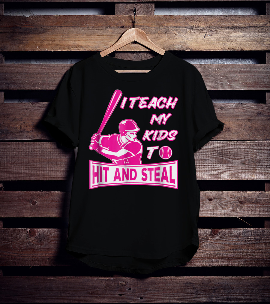 I Teach My Kids To Hit And Steal Baseball Mom Player Iconic T-Shirt