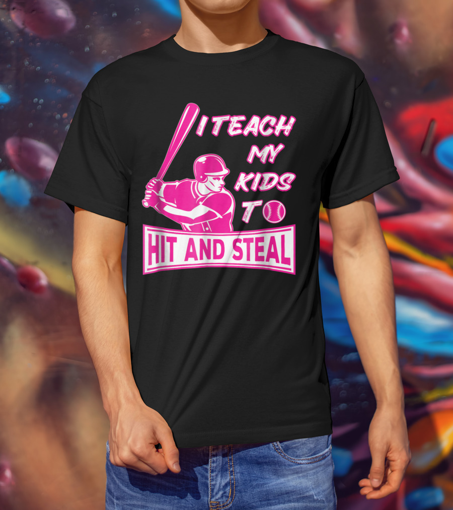 I Teach My Kids To Hit And Steal Baseball Mom Player Iconic T-Shirt