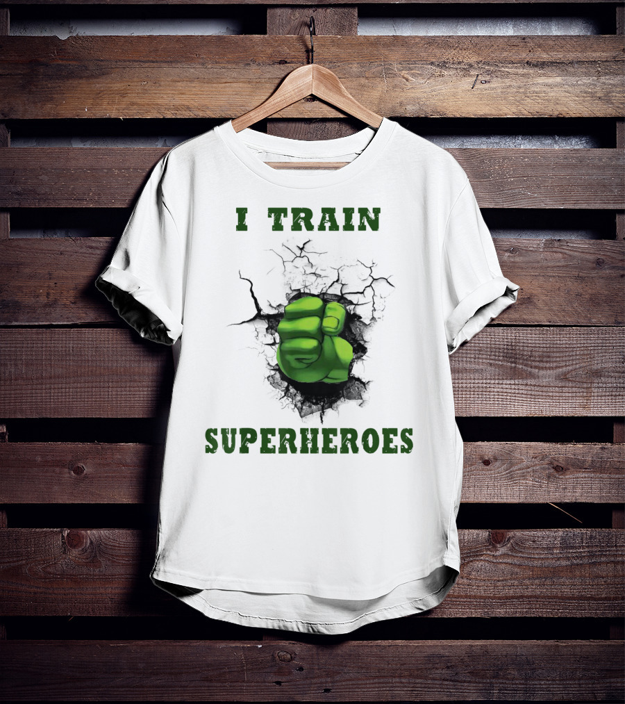 I Train Superheroes Mom Teacher Women Men46 Green Fist Cracking Ground T-Shirt