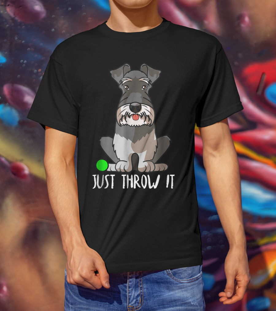 Just Throw It Miniature Schnauzer Cute Dog Owner With Green Ball T-Shirt