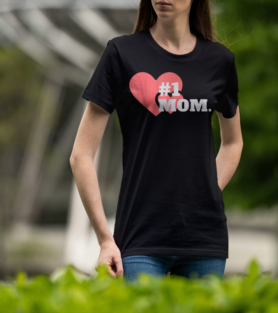 1 Mom Heart Design The Best Mother 16 T-Shirt