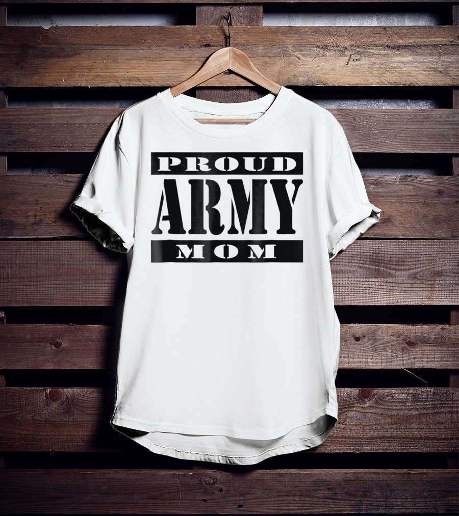 Proud Army Mom Soldier Mother T-Shirt