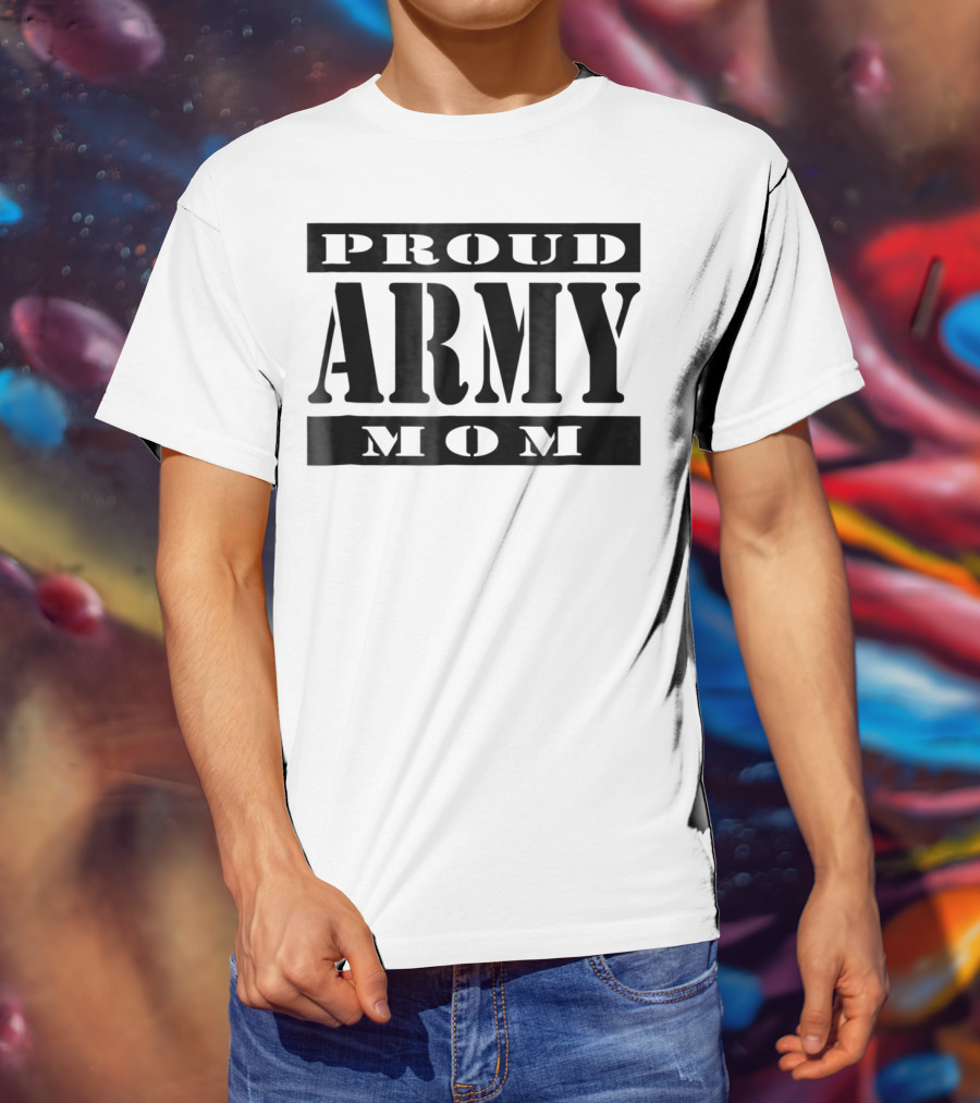 Proud Army Mom Soldier Mother T-Shirt