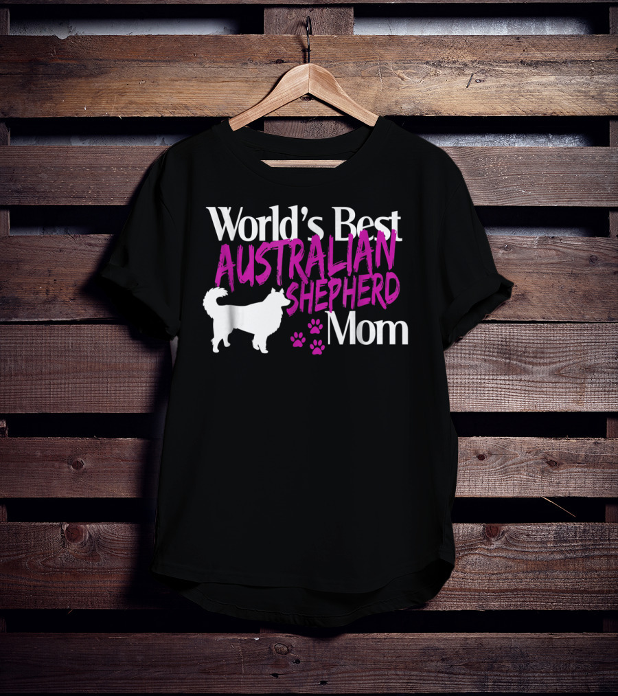 World's Best Australian Shepherd Mom T-Shirt