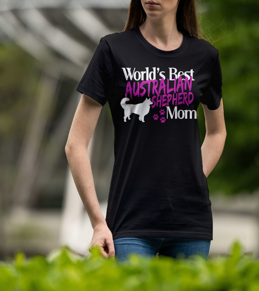 World's Best Australian Shepherd Mom T-Shirt