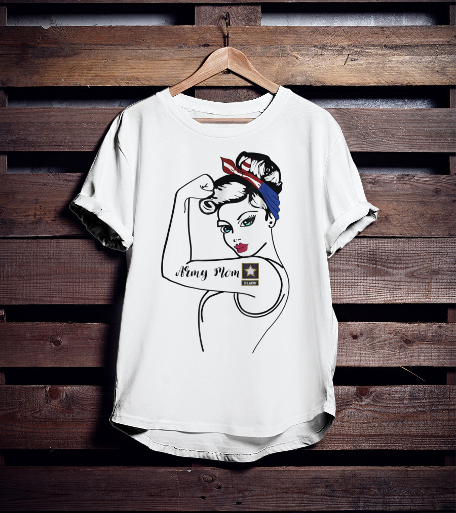 Army Mom U.S. Army Rosie Tribute Military Ideas For Her T-Shirt