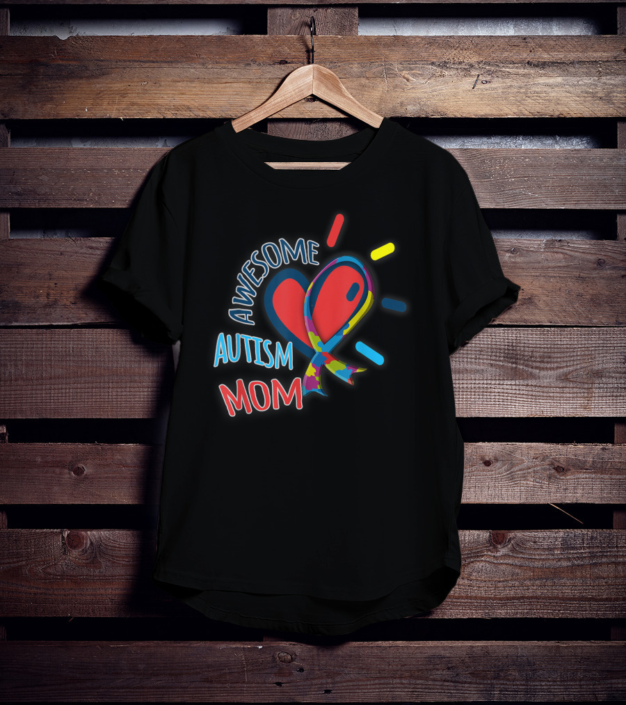 Awesome Autism Mom Heart And Puzzle Ribbon Awareness T-Shirt