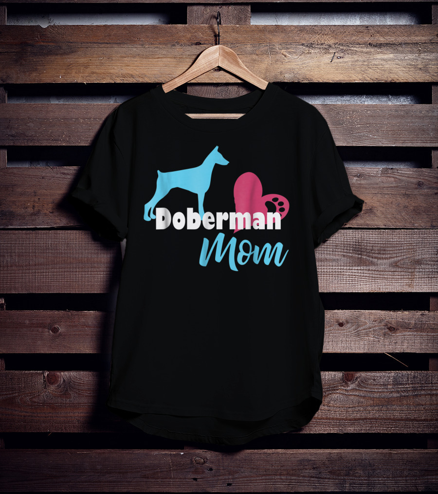 Doberman Mom Heart Paw Print For Awesome Doberman Lovers T-Shirt