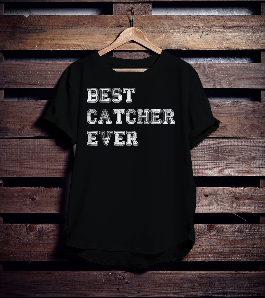 Best Catcher Ever Baseball Mom Softball Coach T-Shirt
