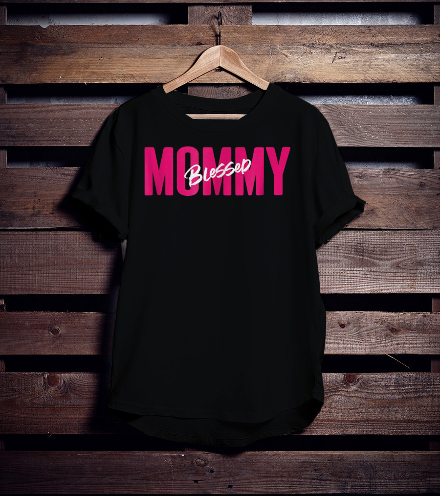 Blessed Mommy Womens Mommy Blessed Bless You T-Shirt