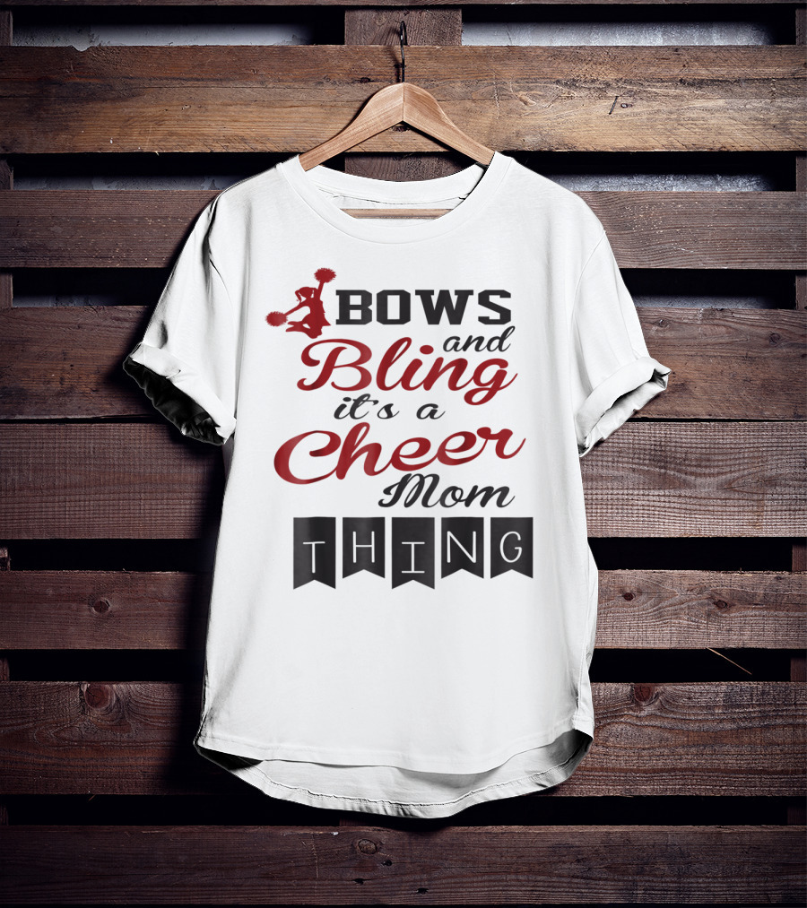 Bows And Bling It's A Cheer Mom Thing T-Shirt