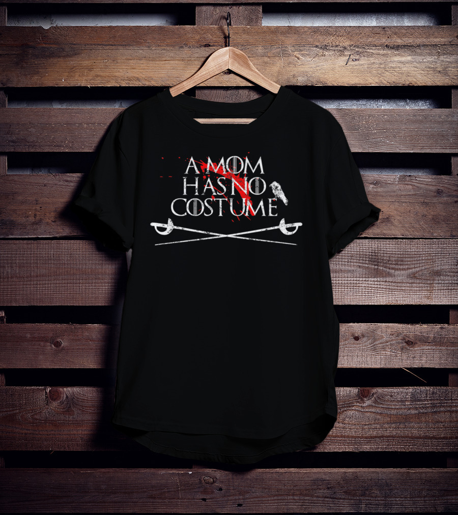 A Mom Has No Costume Bloodstained Sword Halloween T-Shirt