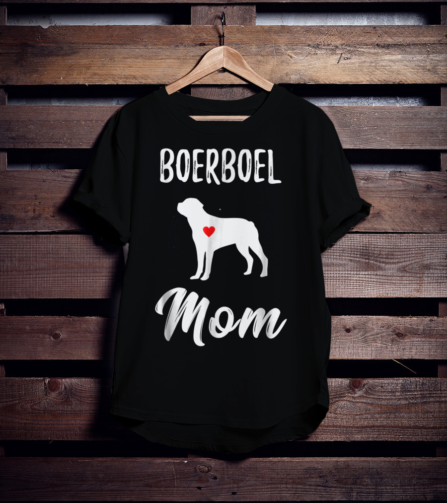 Boerboel Mom Dog Lover Owner T-Shirt
