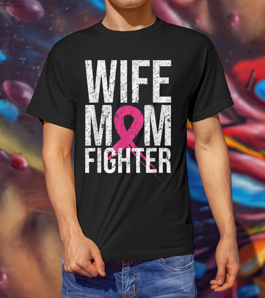 Wife Mom Fighter Breast Cancer Awareness Pink Ribbon66 T-Shirt