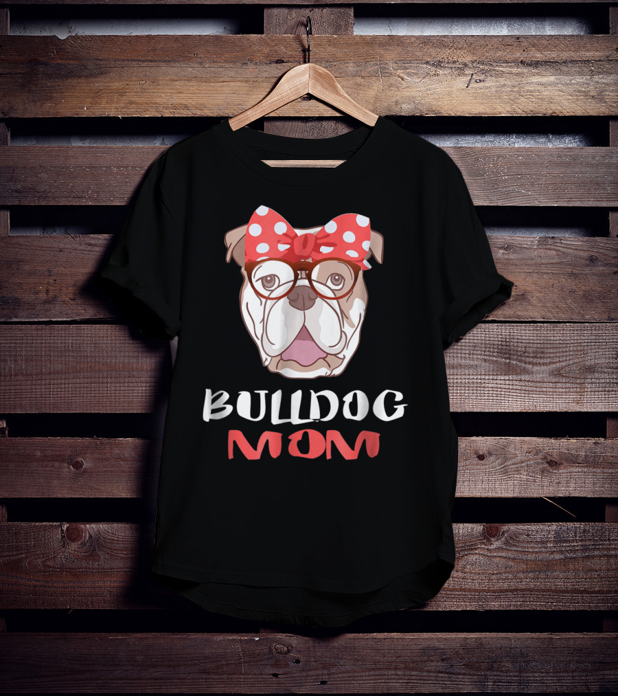 Bulldog Mom Funny Dog Lover Owner With Bow And Glasses T-Shirt
