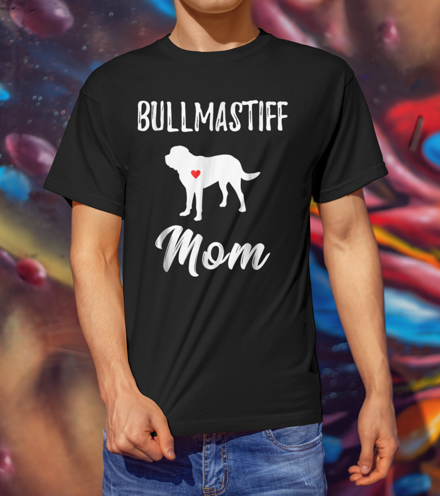 Bullmastiff Mom Dog Lover Owner Bullmastiff Mom T-Shirt