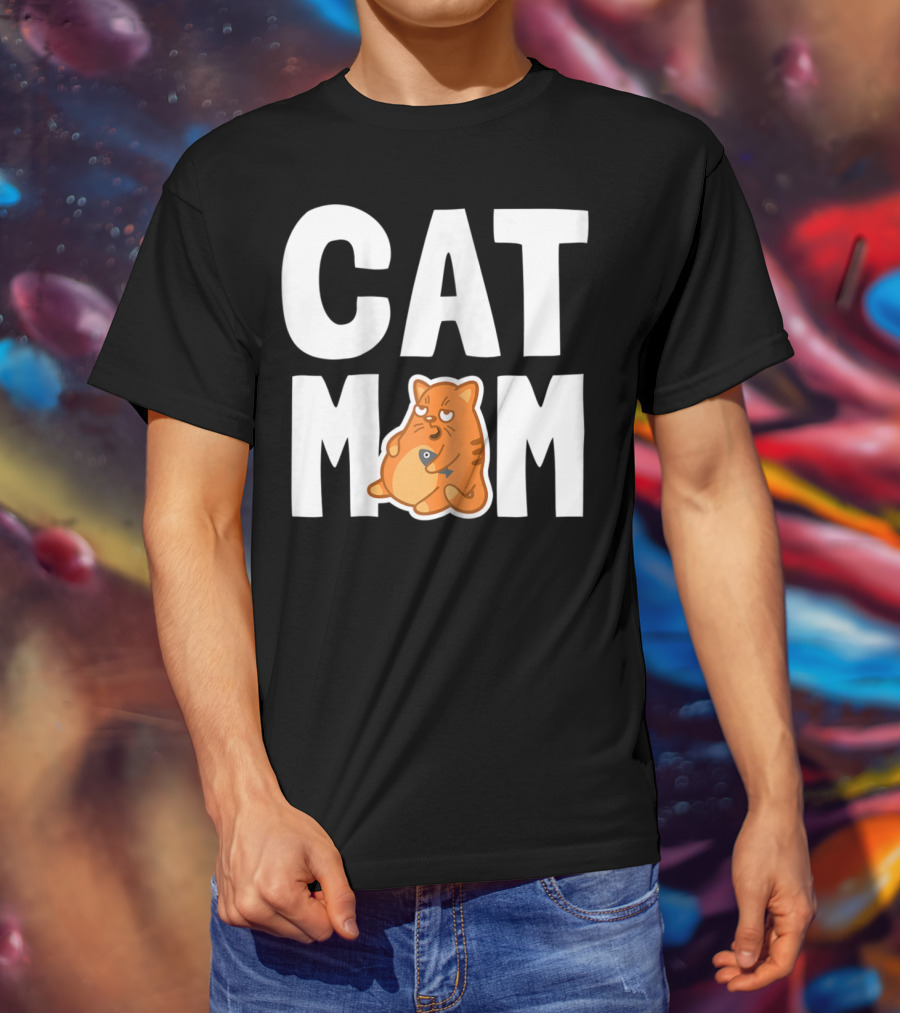 CAT MOM I Cool Pet Owner Mother T-Shirt