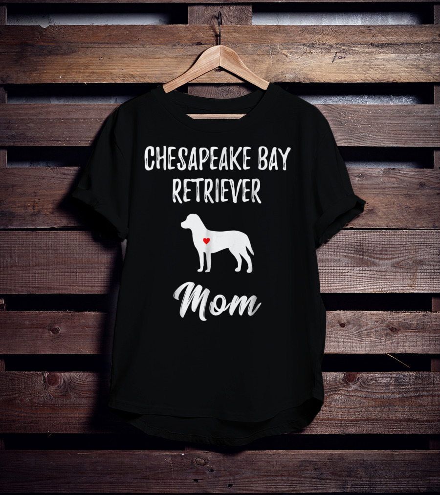 Chesapeake Bay Retriever Mom Dog Lover Owner T-Shirt