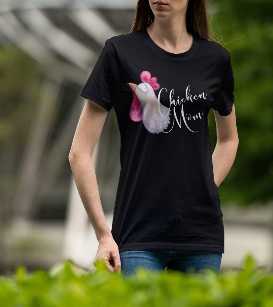 Chicken Mom Backyard Bird Hobby Farmer Chicken Mom T-Shirt