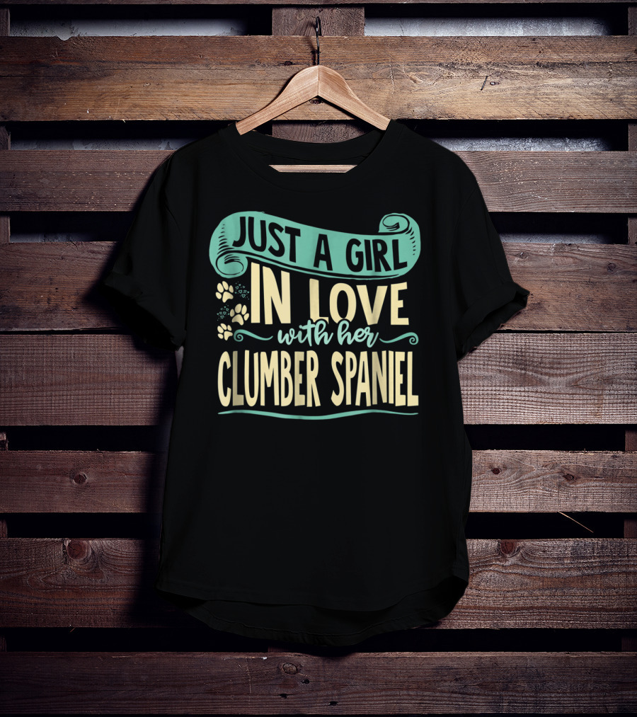 Just A Girl In Love With Her Clumber Spaniel T-Shirt