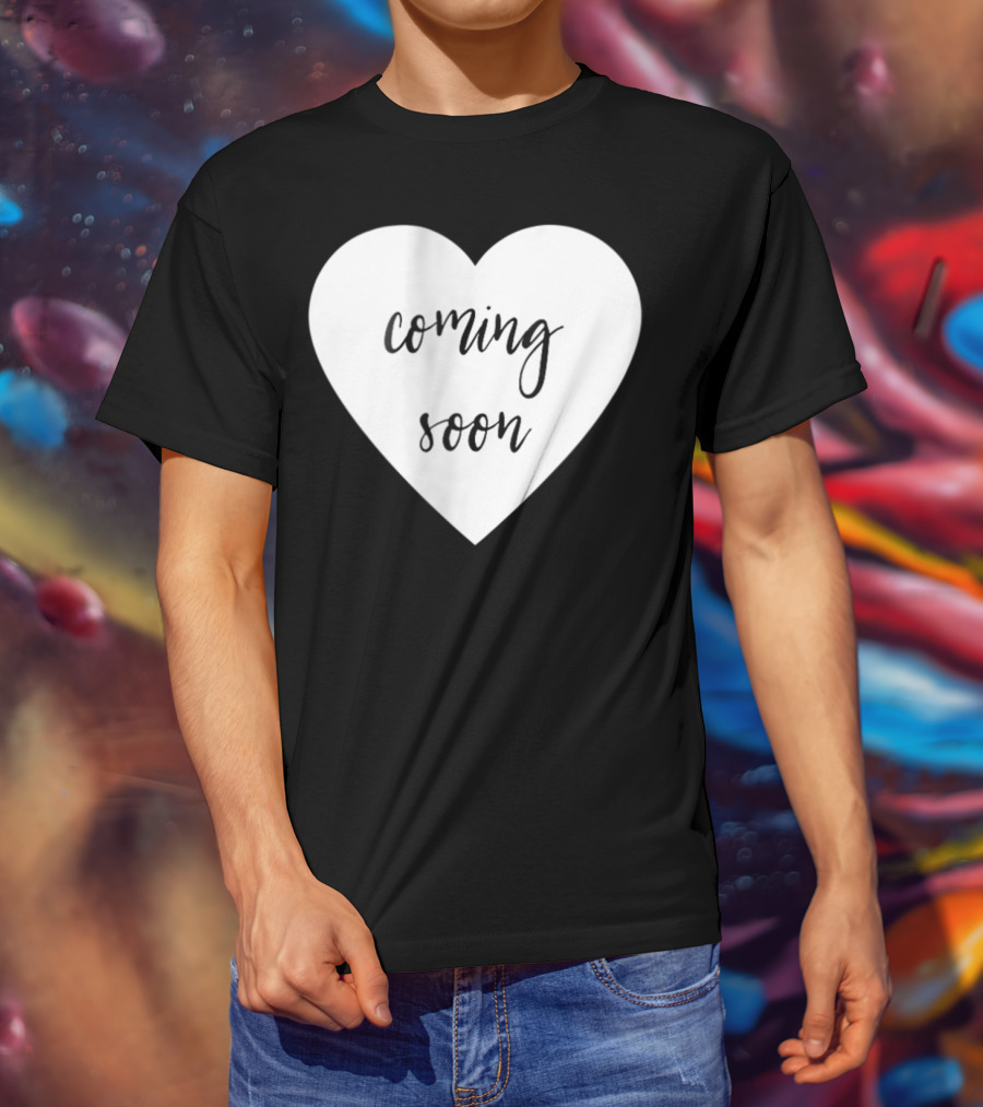 Coming Soon New Baby Mom Announcement Heart T-Shirt