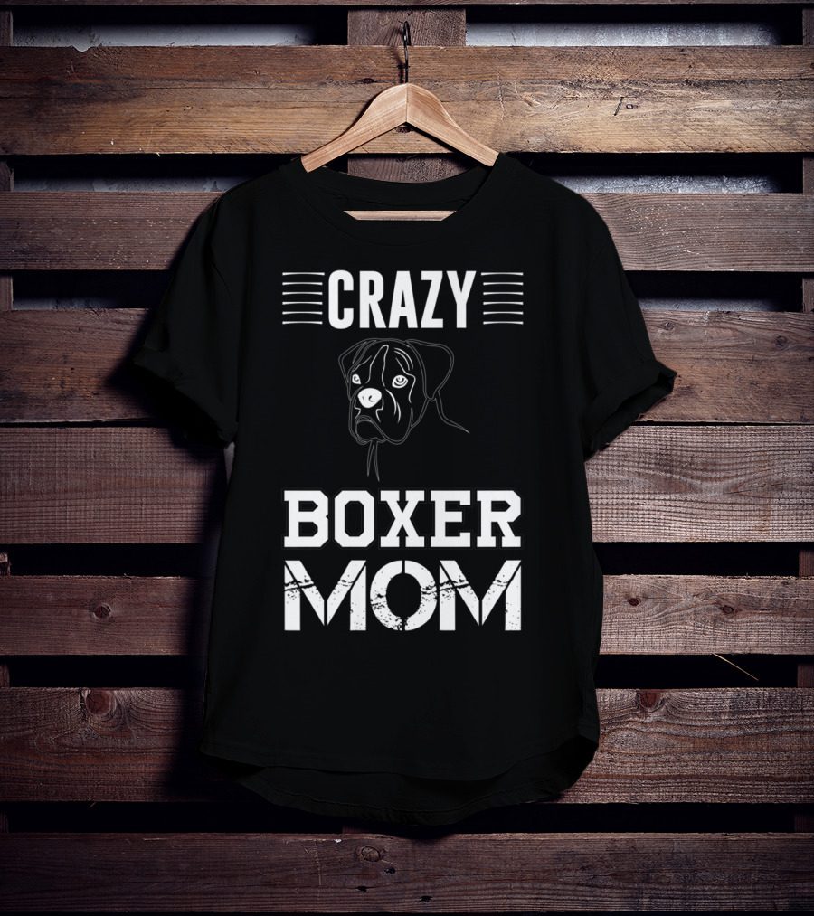 CRAZY BOXER MOM T-Shirt