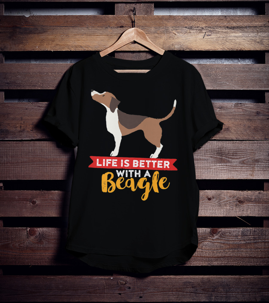 Life Is Better With A Beagle For Puppy Owner Mom And Dad T-Shirt