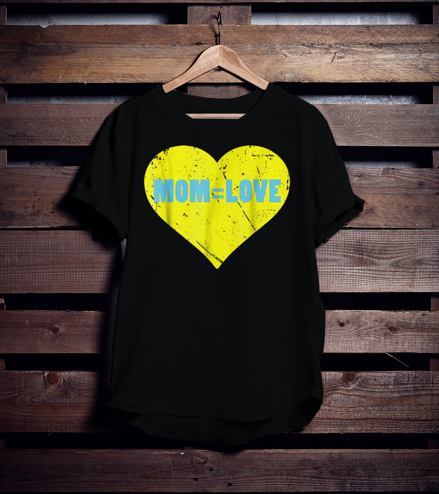 MOM=LOVE Cute Mom And Baby Love Moms Are Loving15 T-Shirt