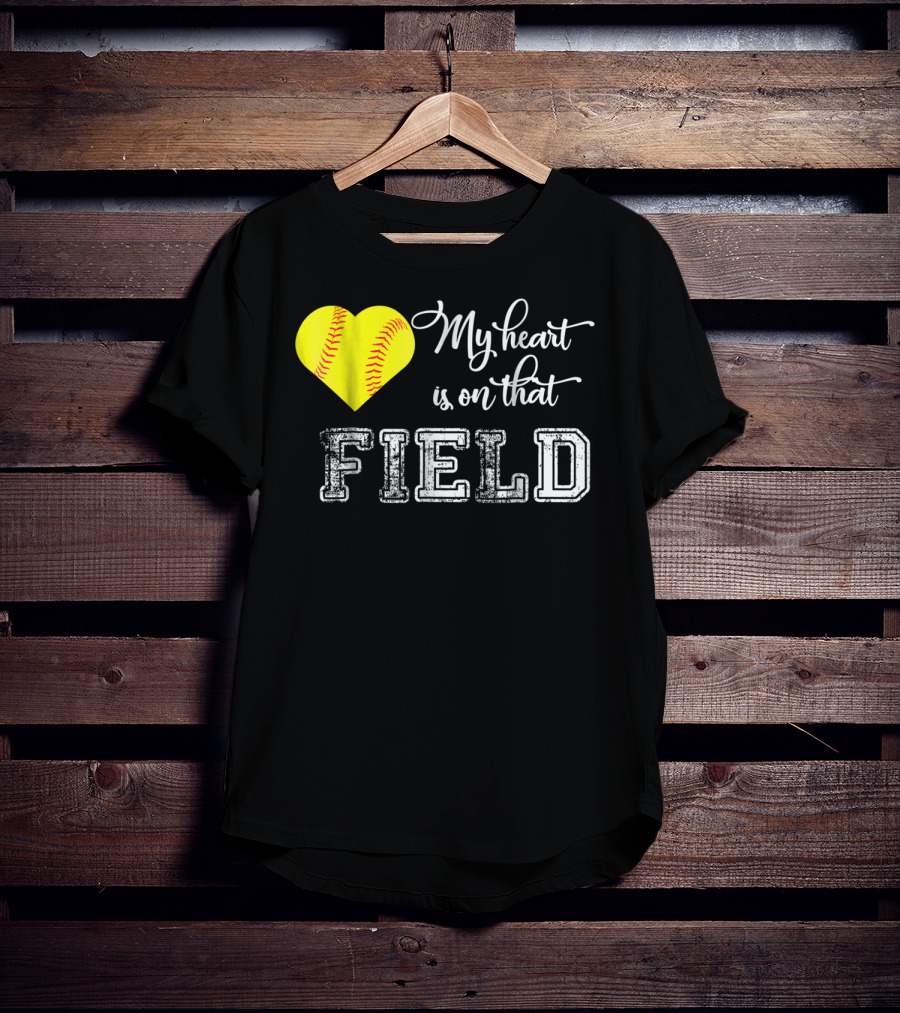 My Heart Is On That Field Softball Heart T-Shirt