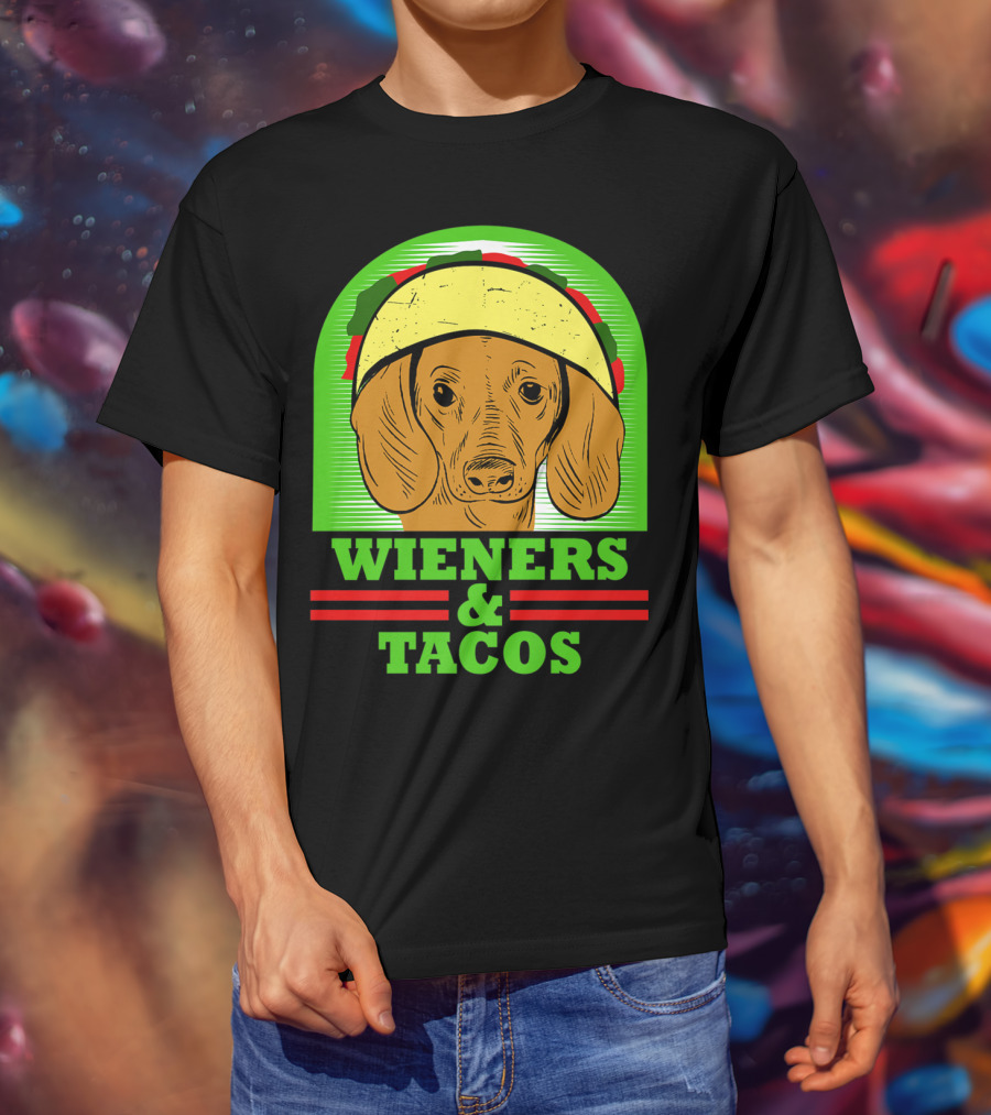Wieners And Tacos Dachshund Wiener Dog Taco Lover Doxie T-Shirt