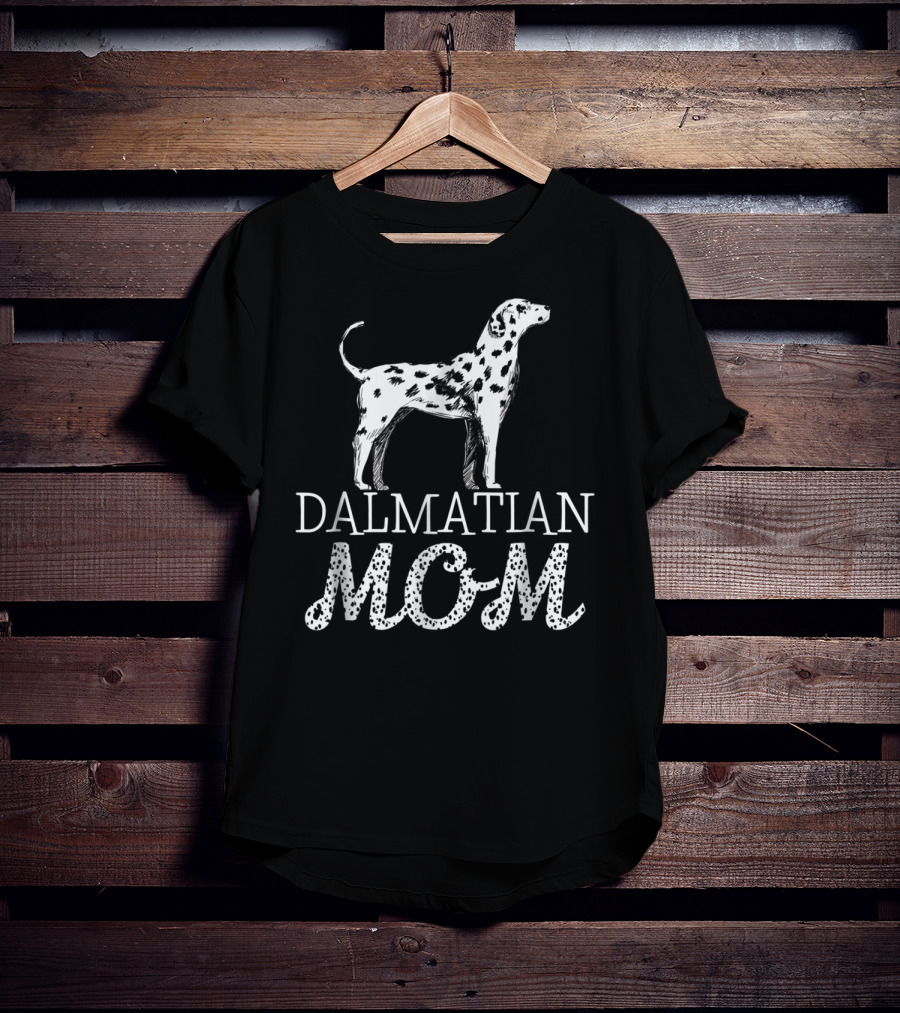 Dalmatian Mom Cute Dalmatian Owner Dog Lover T-Shirt