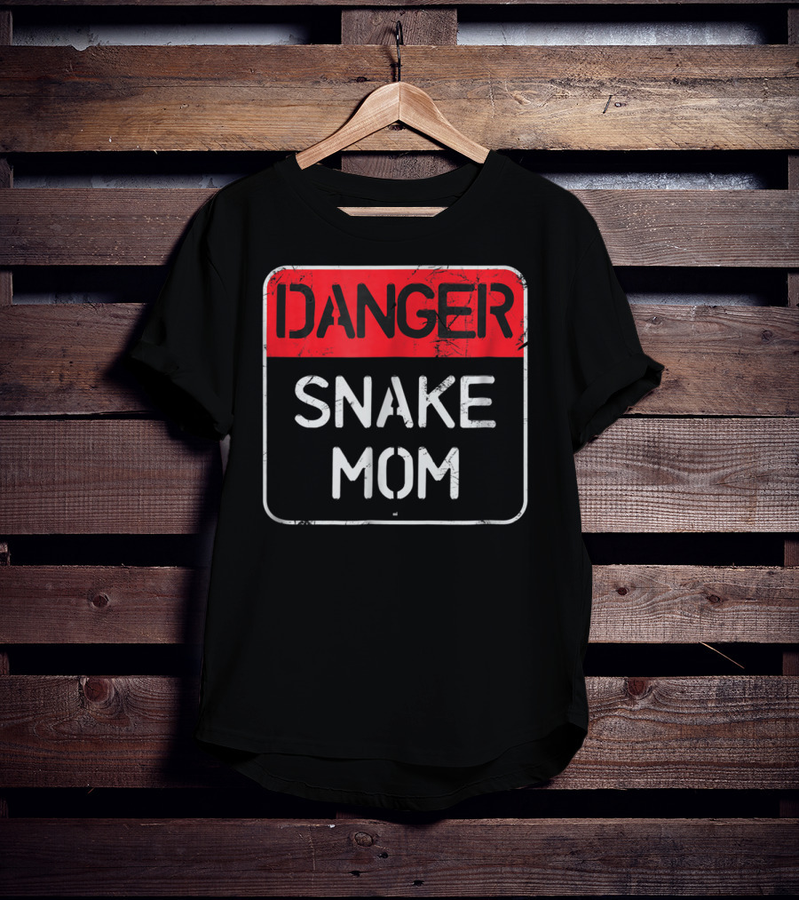 Danger Snake Mom Warning Sign T-Shirt