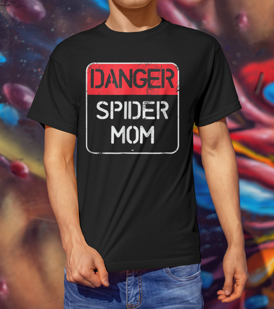 Danger Spider Mom Sign Warning T-Shirt