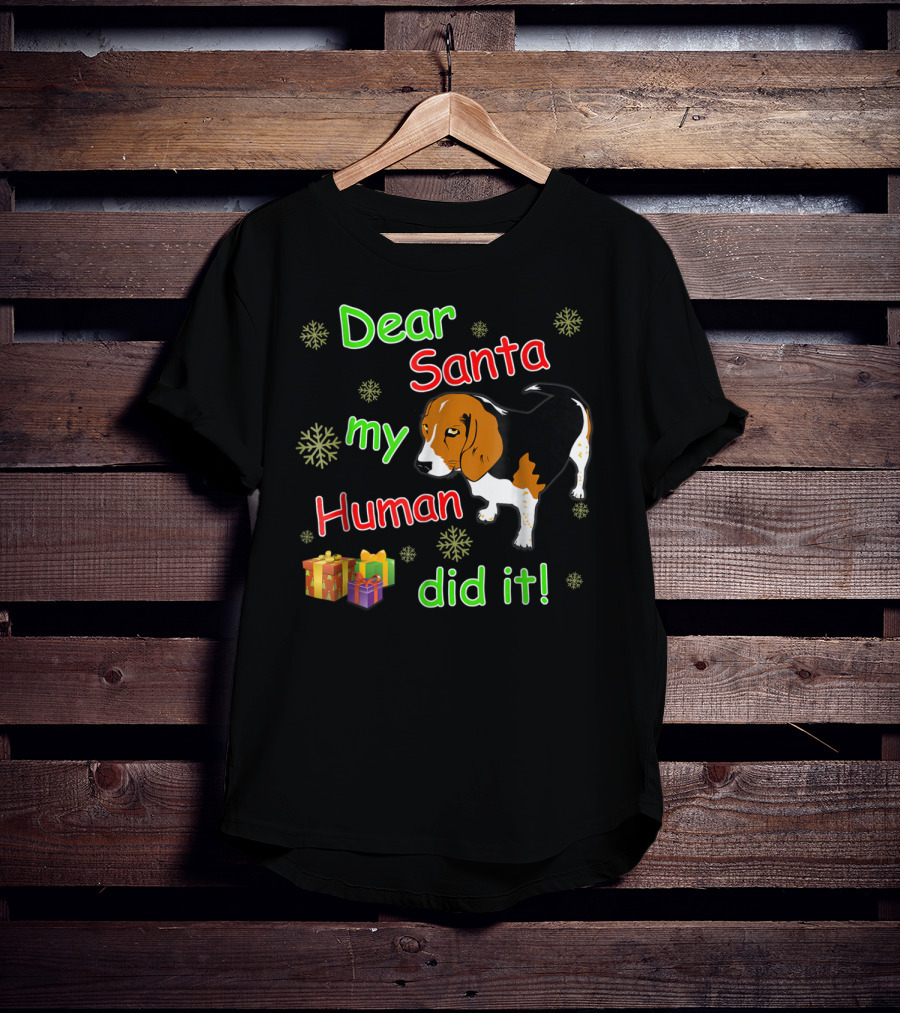 Dear Santa My Human Did It Beagle Snowflakes Gifts T-Shirt