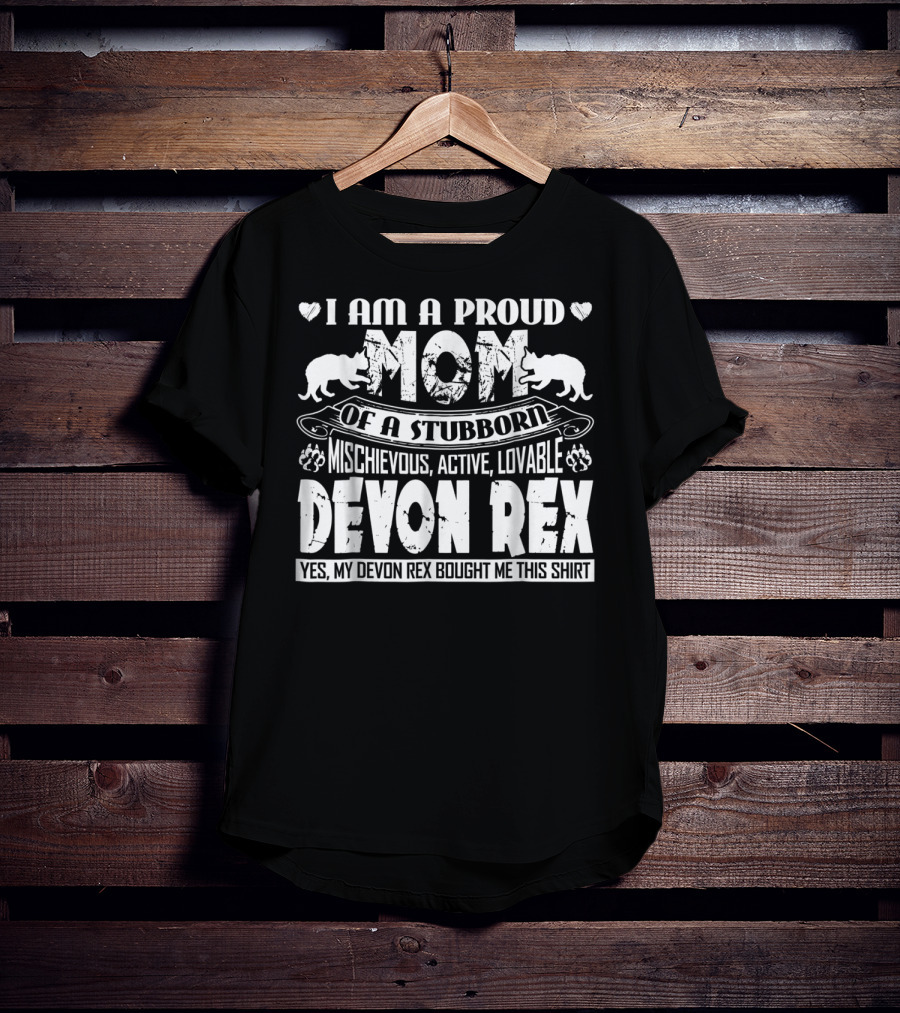 Proud Mom Of Mischievous Active Lovable Stubborn Devon Rex Cat T-Shirt