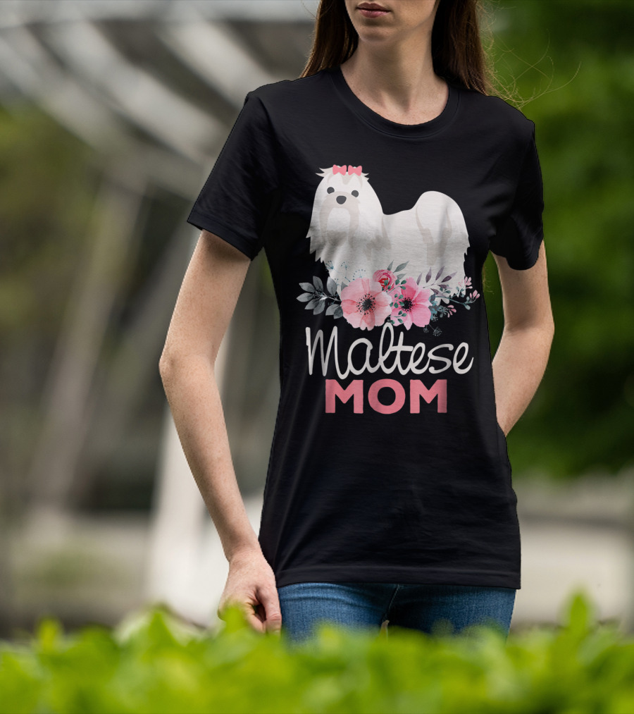 Dog Lovers Maltese Mom Fur Mama Floral Cute Pet Owner T-Shirt