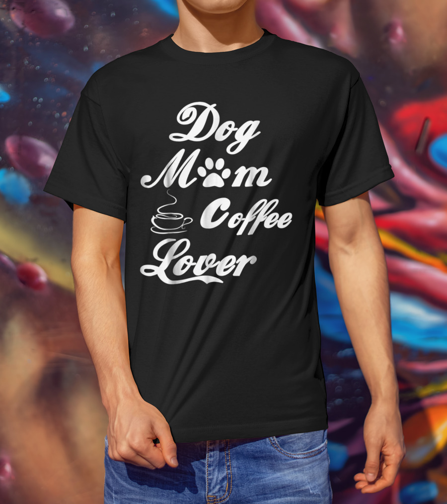 Dog Mom Paw Print Coffee Lover T-Shirt