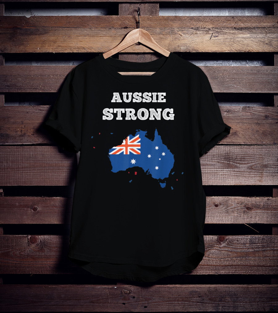 Aussie Strong Australian Flag Map Support Australia T-Shirt