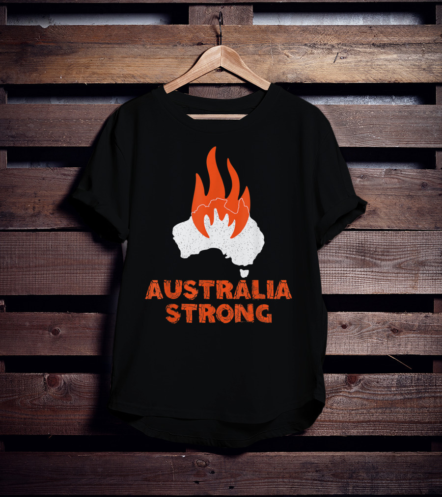 Australia Strong Fire Map Support Australia T-Shirt