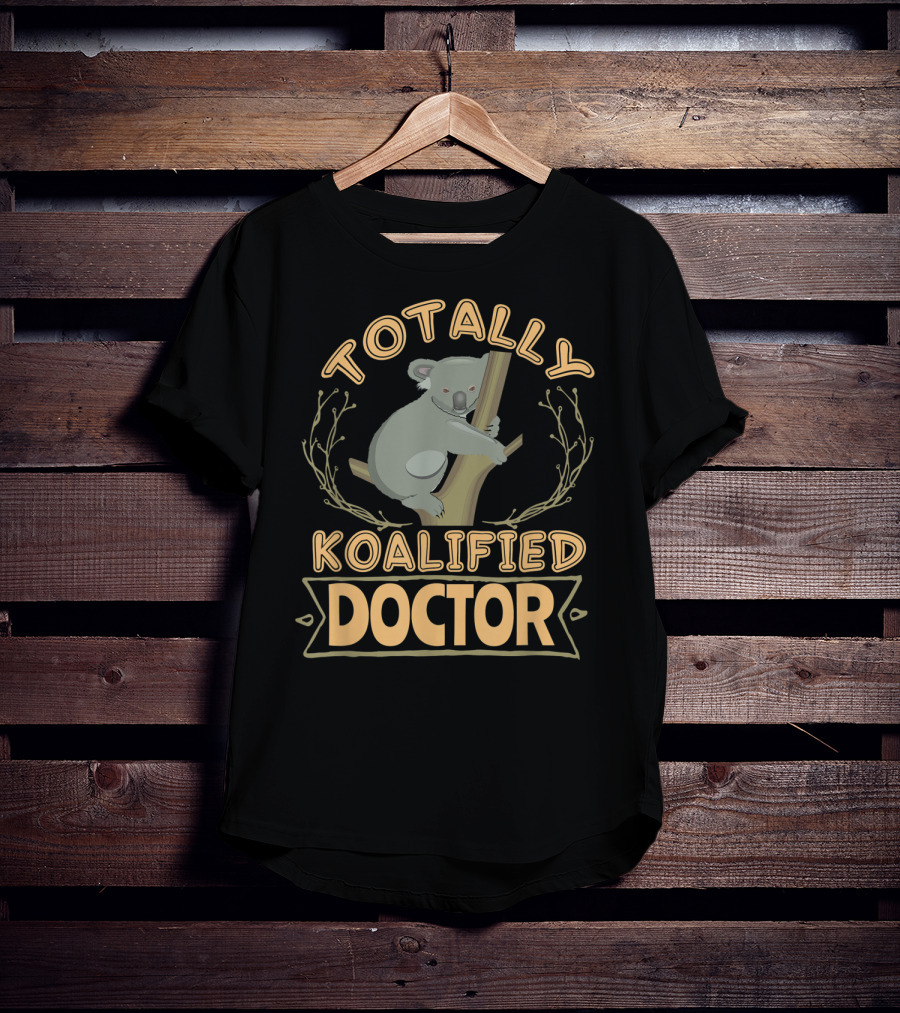 Totally Koalified Doctor Koala Australia Traveller T-Shirt