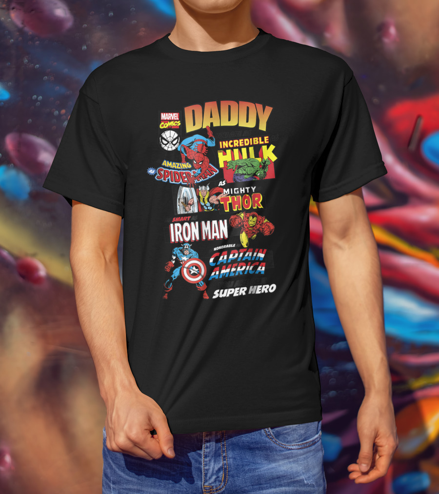 Marvel Comics Daddy You Are Our Super Hero Father's Day Avengers T-Shirt