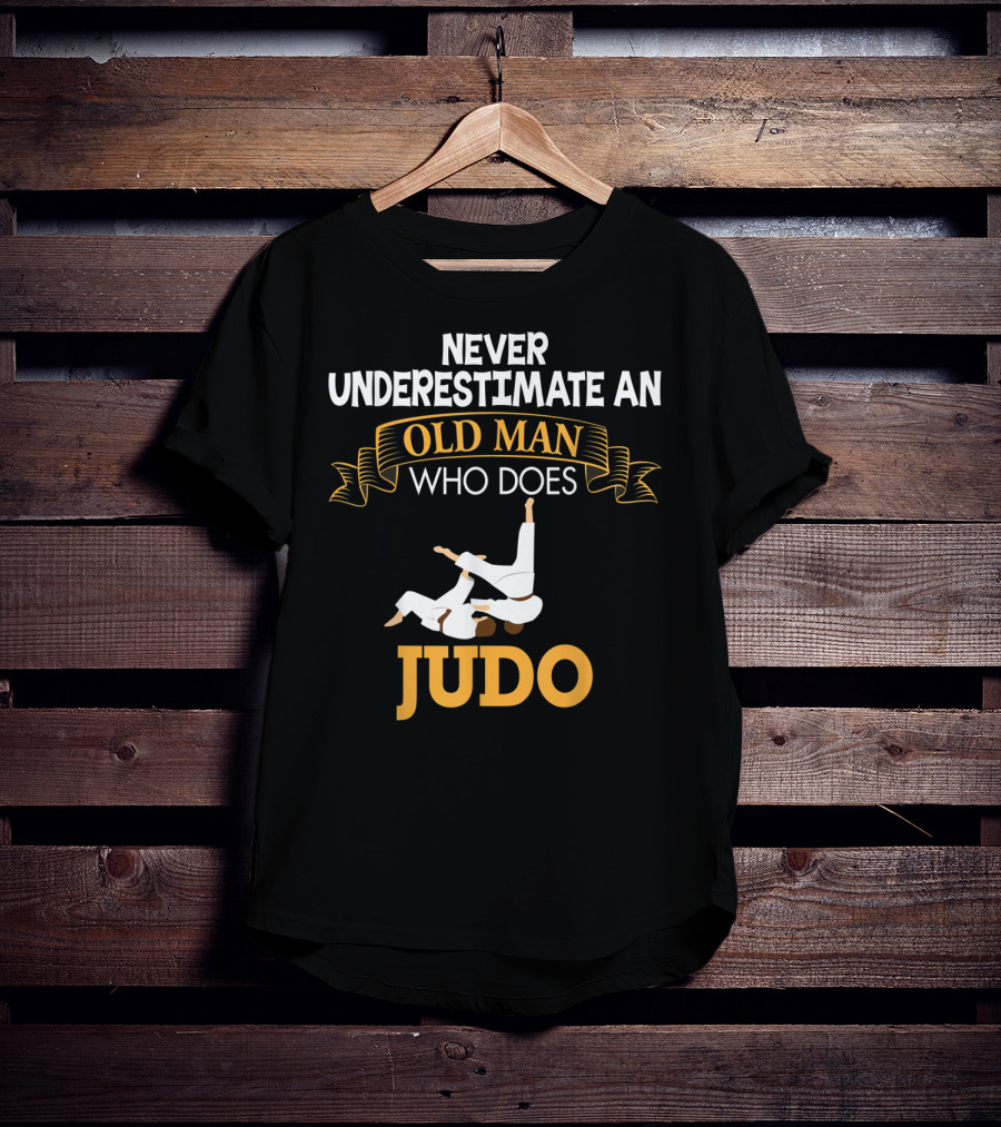 Never Underestimate An Old Man Who Does Judo T-Shirt