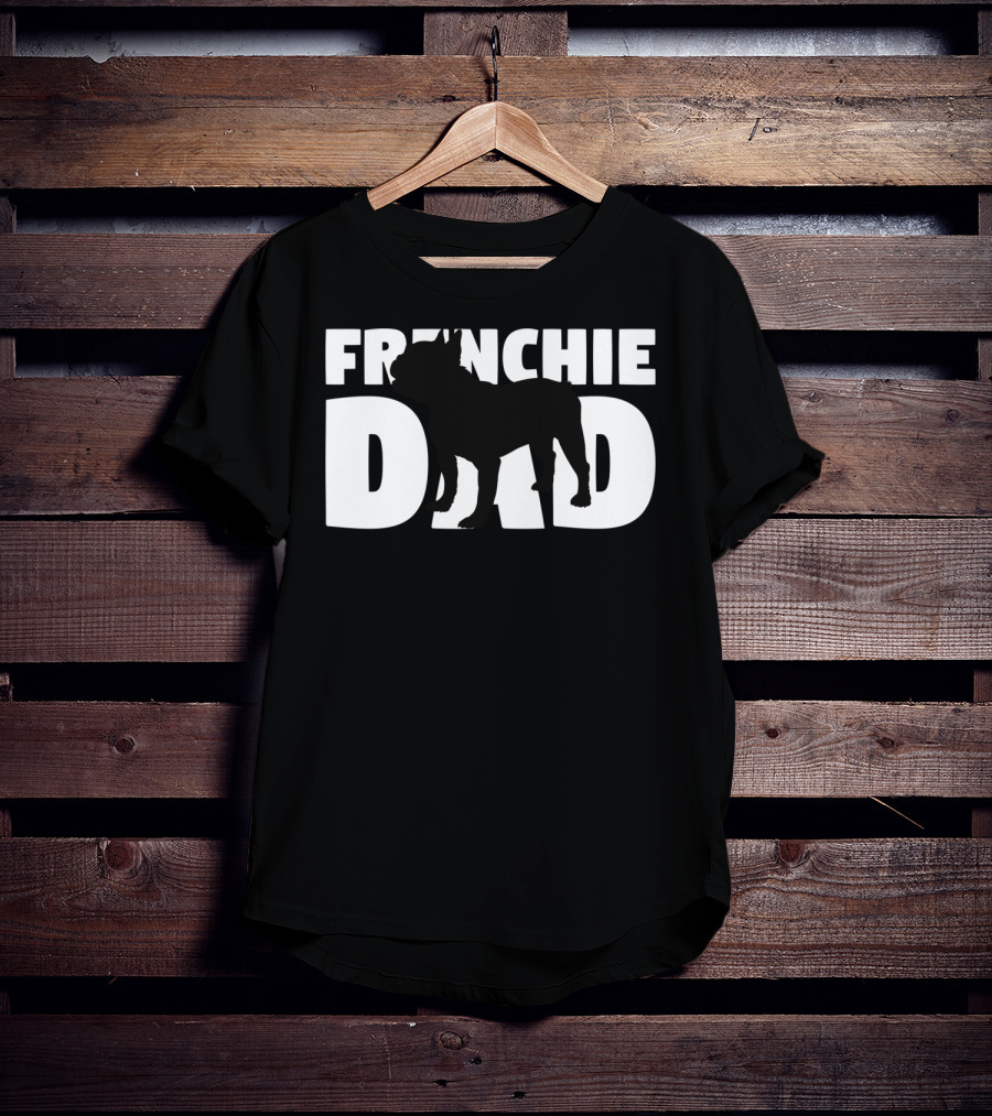 Frenchie Dad French Bulldog Dog Father T-Shirt