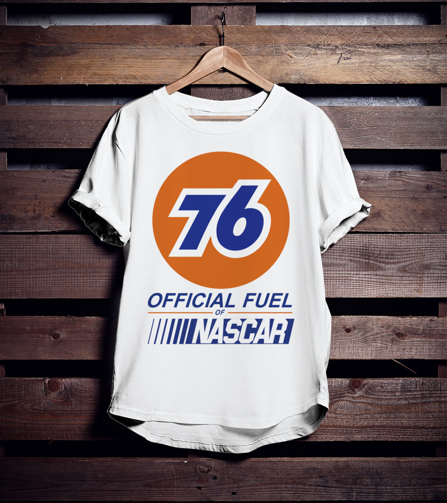 76 Official Fuel Of NASCAR T-Shirt
