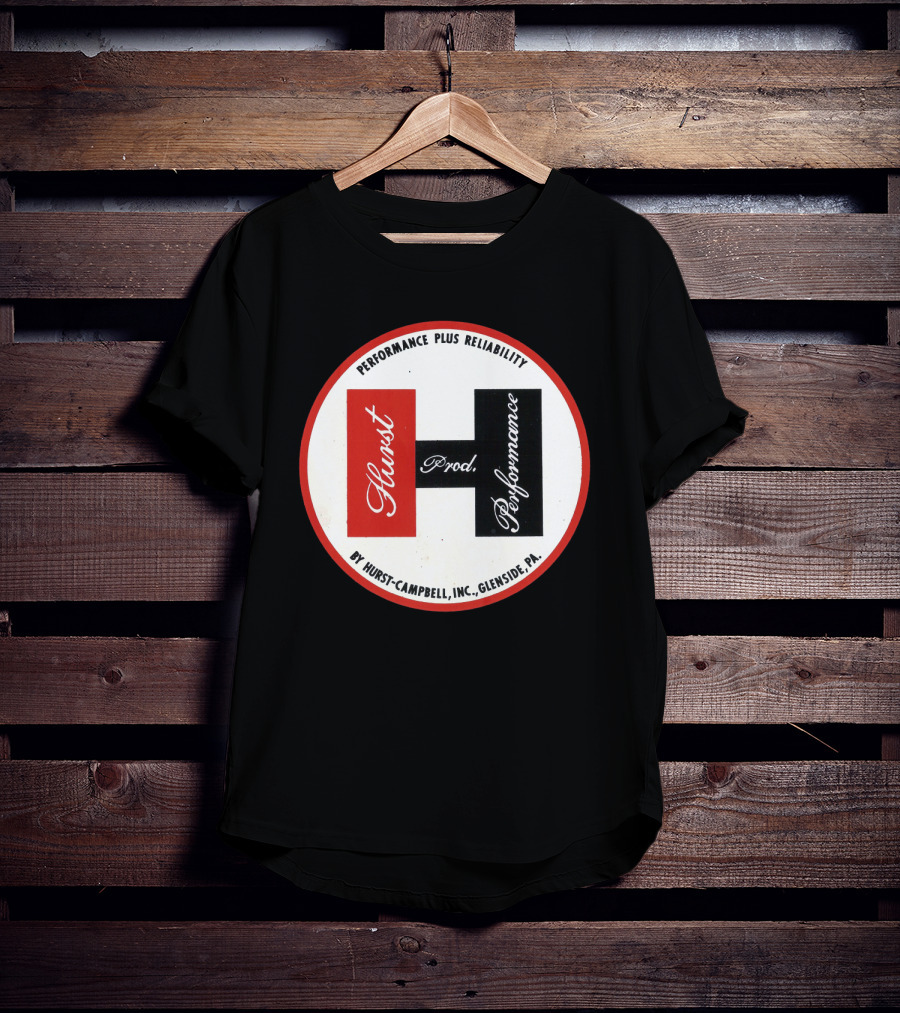 Hurst Performance Plus Reliability Hurst-Campbell Inc. Glenside PA T-Shirt