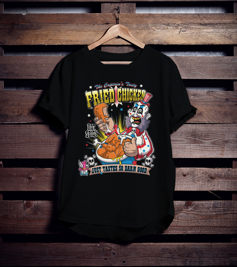 The Captain's Tasty Fried Chicken Hot Spicy Just Tastes So Darn Good T-Shirt