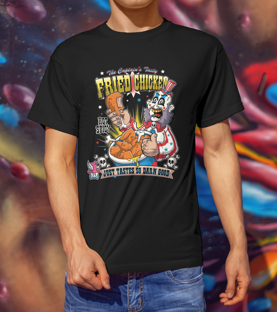 The Captain's Tasty Fried Chicken Hot Spicy Just Tastes So Darn Good T-Shirt