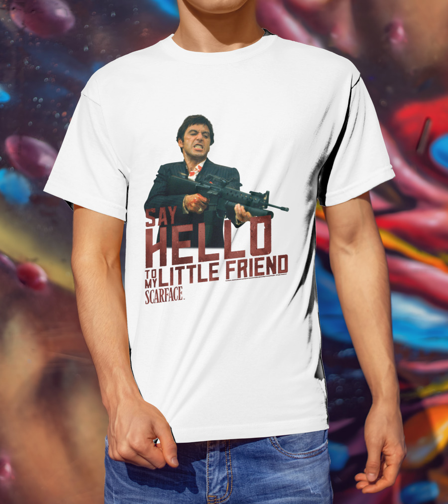 Say Hello To My Little Friend Scarface Movie Iconic Scene T-Shirt