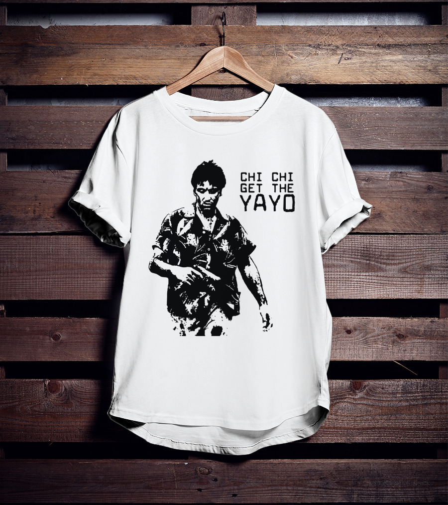Scarface Chi Chi Get The Yayo Iconic Scene T-Shirt