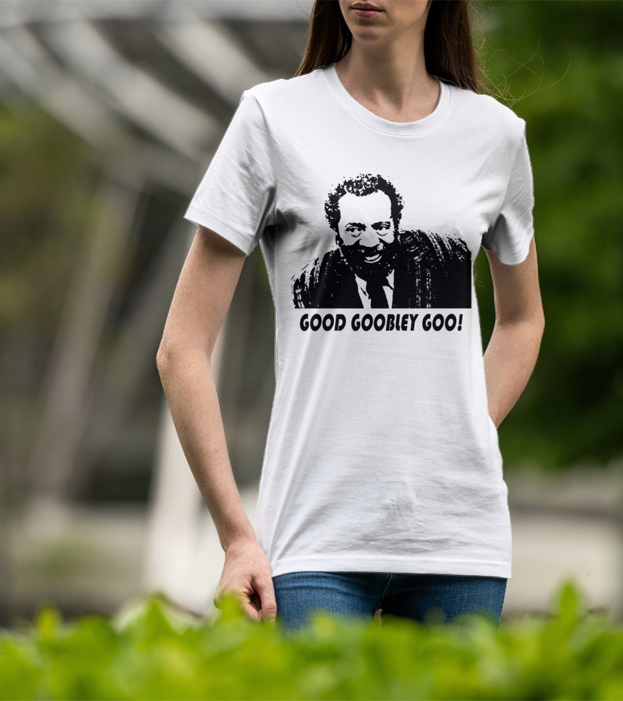 Sanford And Son Grady Wilson Good Goobley Goo T-Shirt